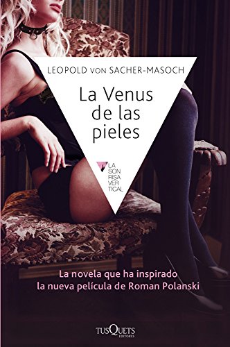 La Venus de las pieles - Leopold von Sacher-Masoch