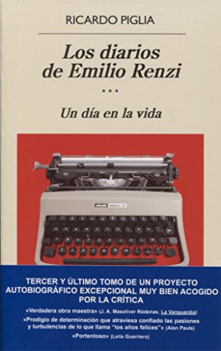 Los diarios de Emilio Renzi - Un día en la vida